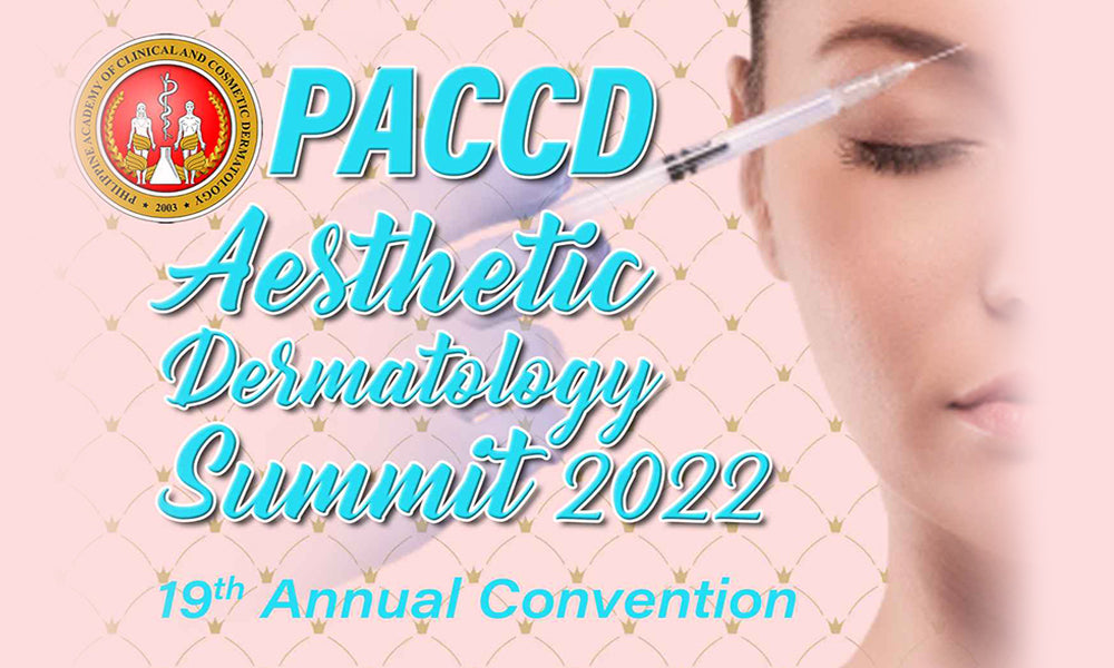 Aesthetic Dermatology Summit 2022-  The Philippine Academy of Clinical and Cosmetic Dermatology (PACCD) 19th Annual Convention